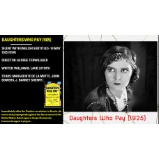 Daughters Who Pay (1925) George Terwilliger Marguerite De La Motte, Bela Lugosi   w