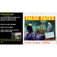 False Faces (1943) DVD R  Director: George Sherman  Writer: Curt Siodmak  Stars: Stanley Ridges, William Henry, Rex Williams 
