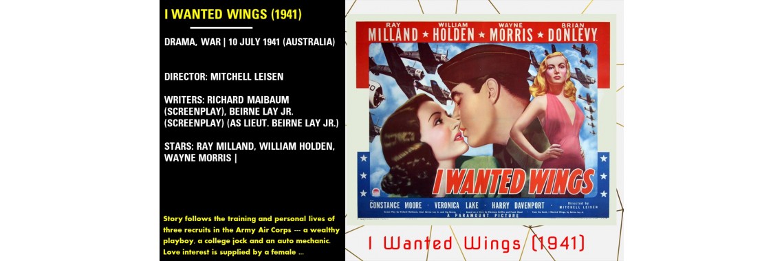 I Wanted Wings (1941) Director: Mitchell Leisen 