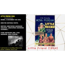 Little Friend (1934) Director: Berthold Viertel Writers: Christopher Isherwood  w
