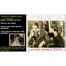 Lucretia Lombard (1923) Director: Jack Conway Irene Rich, Monte Blue   w