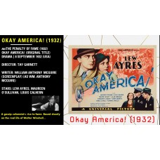 Okay America! (1932) Tay Garnett Lew Ayres, Maureen O'Sullivan, Louis Calhern  w