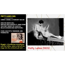 PRETTY LADIES (1925)  STARS: ZASU PITTS, TOM MOORE, ANN PENNINGTON  DIRECTOR: MONTA BELL