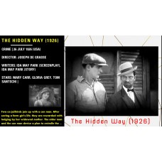 The Hidden Way (1926) Director: Joseph De Grasse Writers: Ida May Park  w