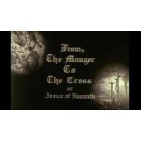 FROM THE MANGER TO THE CROSS 1912 DVD good quality